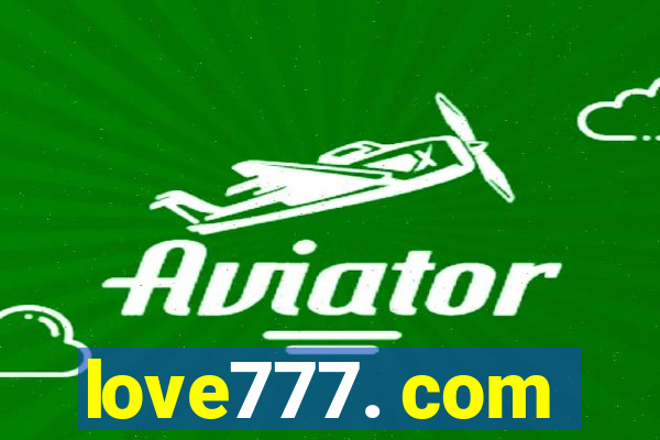 love777. com